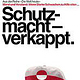 Schutzmacht – verkappt