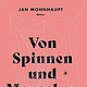 Jan Monhaupt, Von Spinnen und menschen, Hanser, 2023