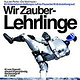 Wir Zauberlehrlinge …