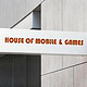 HOUSE OF MOBILE & GAMES