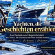 Storytelling für eine Yacht