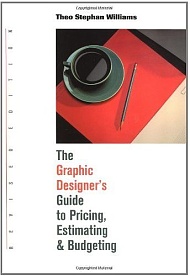 Graphic Designer’s Guide to Pricing, Estimating & Budgeting