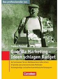 Das professionelle 1×1: Guerilla-Marketing