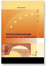 Kommunikations- Design – Akquisition und Kalkulation